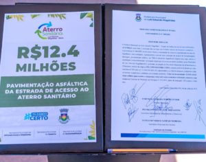 Assinada ordem de serviço para pavimentação da via de acesso ao aterro sanitário, em Luís Eduardo Magalhães